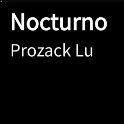 Nocturno - Single by Prozack Lu album reviews, ratings, credits