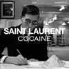 Saint Laurent Cocaine (feat. Goa & Dafresito) - Single album lyrics, reviews, download