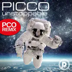 Unstoppable (Pco Remix) - Single by Picco album reviews, ratings, credits