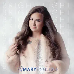 Bright Light - EP by Mary English album reviews, ratings, credits