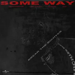 Some Way (feat. Joey Vantes, Vic Sage & Seni.) - Single by Micah Hampton album reviews, ratings, credits