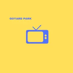 Tv - Single by Goyard Park album reviews, ratings, credits