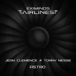 Astro (Extended Mix) - Single by Jean Clemence & Tonny Nesse album reviews, ratings, credits