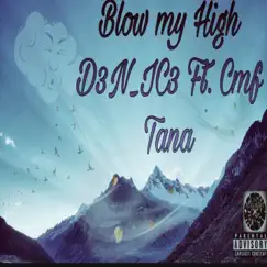 Blow My High - Single by D3N_IC3 album reviews, ratings, credits
