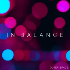 Outer Space - Single by In Balance album reviews, ratings, credits