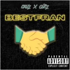 Bestfran (feat. Qüez) - Single by CRUZ album reviews, ratings, credits