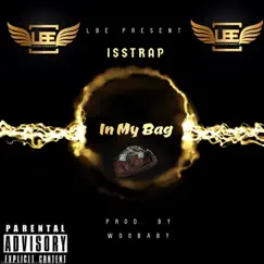 In My Bag - Single by IssTrap album reviews, ratings, credits