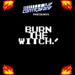 Burn the Witch! Song Lyrics