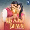 Mo Suna Bhauni - Single album lyrics, reviews, download