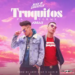 Truquitos Pa Verme - Single by Area 3, Alex D & Likestyle album reviews, ratings, credits