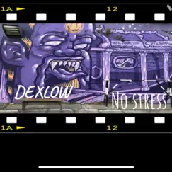 No Stress - Single by Dexlow album reviews, ratings, credits