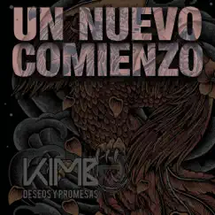 Un Nuevo Comienzo (feat. Max Chinasky) - Single by Kimbo album reviews, ratings, credits