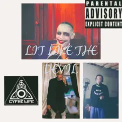 Lit Like the Devil by Lil Joker Baby & Cyphe Life Gang album reviews, ratings, credits