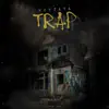 Trap - Single album lyrics, reviews, download