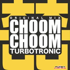 Choom Choom - Single by Turbotronic album reviews, ratings, credits