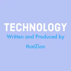 Technology - Single by ThatZion album reviews, ratings, credits