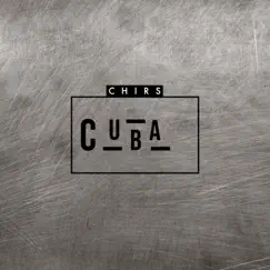 Cuba - Single by Chirs album reviews, ratings, credits