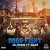 Dogg Fight (feat. Skar) - Single album lyrics, reviews, download