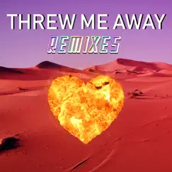 Threw Me Away (Qubiq Extended Mix) Song Lyrics