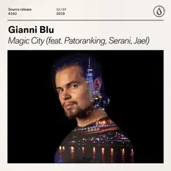 Magic City (feat. Patoranking, Serani, Jael) - Single by Gianni Blu album reviews, ratings, credits