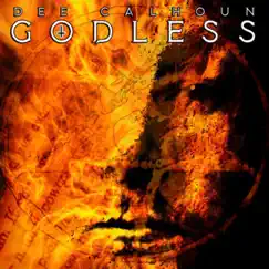 Godless by Dee Calhoun album reviews, ratings, credits