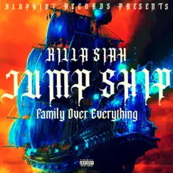 Jump Ship (Family Over Everything) - Single by Killa Siah album reviews, ratings, credits