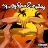 Family over Everything - EP album lyrics, reviews, download