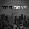Too Days (feat. Avenu Andrieux, Trife Bomber, Exodus & Punch) - Single album lyrics, reviews, download