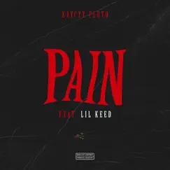 Pain (feat. Lil Keed) - Single by KayCyy album reviews, ratings, credits