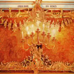 Amber Room - Single by RW Hedges album reviews, ratings, credits
