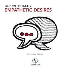 Empathetic Desires - Single by Glenn Molloy album reviews, ratings, credits