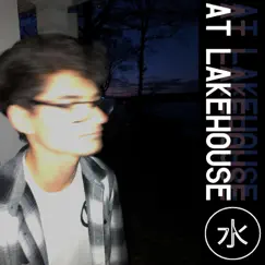 AT Lakehouse - Single by Water in Japanese album reviews, ratings, credits