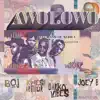 Awolowo (feat. Kwesi Arthur, Darko Vibes & Joey B) - Single album lyrics, reviews, download
