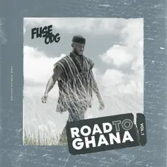Road to Ghana, Vol. 1 - EP by Fuse ODG album reviews, ratings, credits