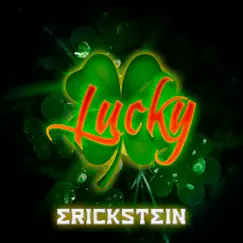 Lucky - Single by Erickstein album reviews, ratings, credits