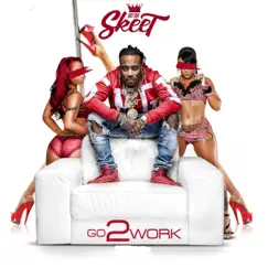 Go 2 Work - Single by DatBoiSkeet album reviews, ratings, credits