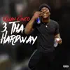 3 Tha Hardway - EP album lyrics, reviews, download