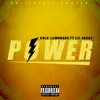 Power (feat. Lil Shakk) - Single album lyrics, reviews, download