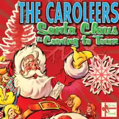 Santa Claus Is Coming To Town by The Caroleers album reviews, ratings, credits
