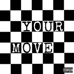 Your Move Song Lyrics