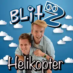 Helikopter - Single by Blitz album reviews, ratings, credits