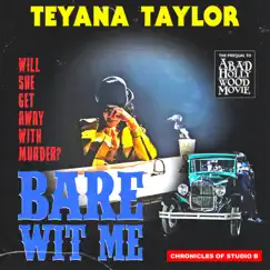 Bare Wit Me - Single by Teyana Taylor album reviews, ratings, credits