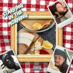 Starving in the Morning (feat. Samson Poet & RemyRoy) Song Lyrics