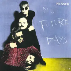 No Future Days by Messer album reviews, ratings, credits