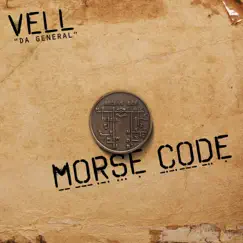 Morse Code by Vell Da General & Original Super Legend album reviews, ratings, credits