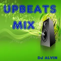 Upbeats Mix - Single by DJ Alvin album reviews, ratings, credits