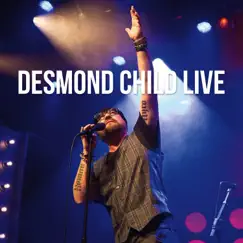 Desmond Child Live by Desmond Child album reviews, ratings, credits