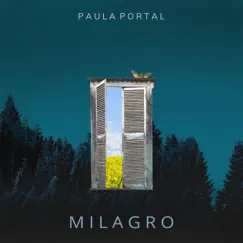 Milagro - Single by Paula Portal album reviews, ratings, credits