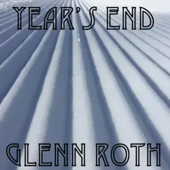 Year's End - Single by Glenn Roth album reviews, ratings, credits