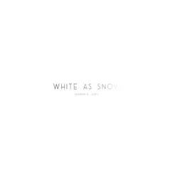 White As Snow Song Lyrics